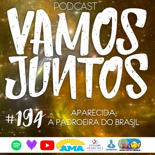 EP 194 - APARECIDA, A PADROEIRA DO BRASIL