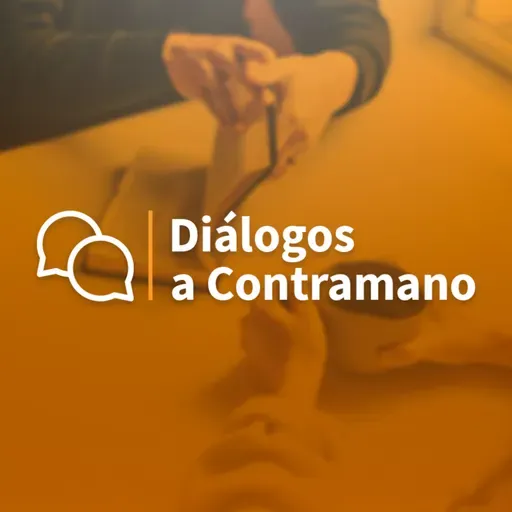 Diálogos a Contramano - Occidente y el cristianismo (1); ¿qué está ocurriendo?