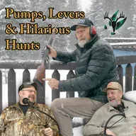 Best Hunts, the Pump Action Craze, Henry Lever Actions and more! | Big Woods Bucks Podcast Ep 189