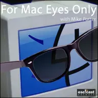 For Mac Eyes Only 472 – A Foxy Tunnel to Privacy