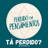 Tá Perdido? - Episódio 74