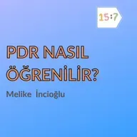 | 7:15 | Melike İncioğlu | PDR Nasıl Öğrenilir? #2 |