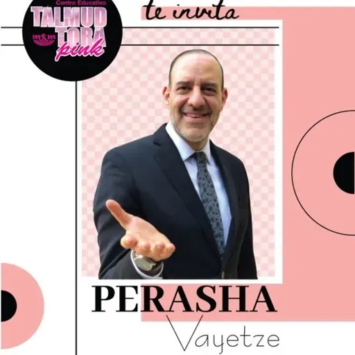 RAB YOSEF BIRCH- PERASHA VAYETZE 5786