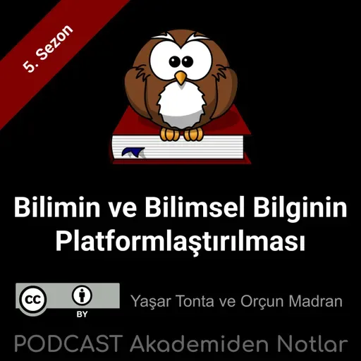 Akademiden Notlar 146: Bilimin ve Bilimsel Bilginin Platformlaştırılması