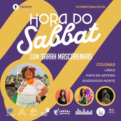 EP31: Dona Onete, Lírica, Rugidos e pódio