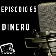 Ep.95 - Dinero