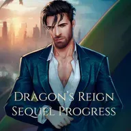 Dragon's Reign Sequel - How It's Going