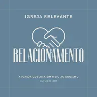 IGREJA RELEVANTE #05
