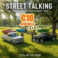Street Talkin C10s n Park Ep 2