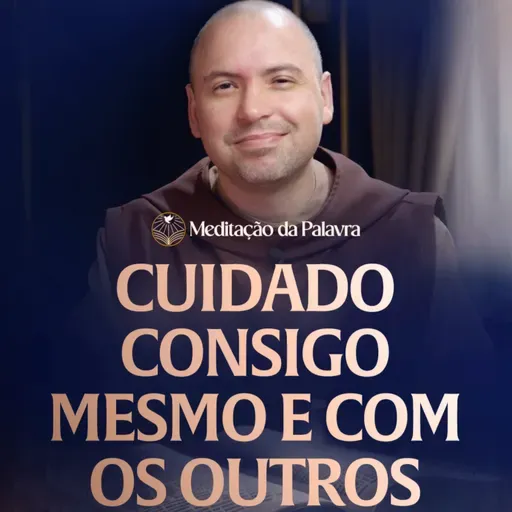 Cuidado consigo mesmo e com os outros | (Atos 20, 28-38) #2716 | Meditação da Palavra