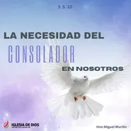 La Necesidad de El Consolador en Nosotros