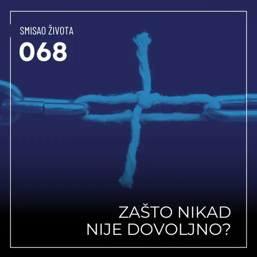 068 SŽ - Zašto nikad nije dovoljno?