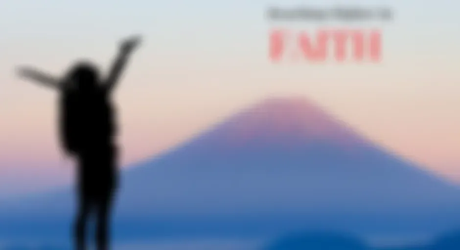 Reaching Higher in Faith
