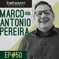 MARCO ANTÔNIO PEREIRA | Bebendo e Falando #50