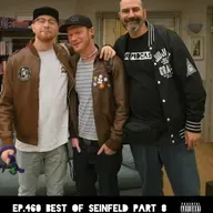 Ep.460 Best of Seinfeld Part 8