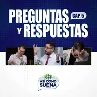 Usted pregunta, nosotros aclaramos. Preguntas y respuestas | Cap. 5