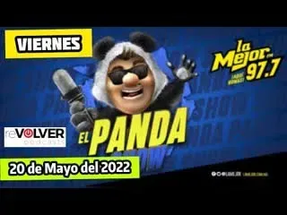 PodCast/ El PandaShow Viernes 20 de Mayo del 2022/Broma para mi Ex Juaquin estoy embarazada