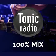 Tonic Radio 100% Mix