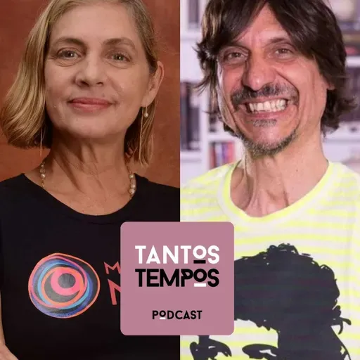 Carla Camurati e Eduardo Bueno- Tantos Tempos - Ep 49