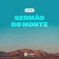 Sermão do monte #23: não se preocupem