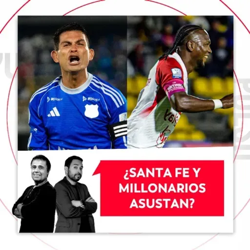 ¿Santa Fe y Millonarios asustan? El Pulso del Fútbol, 24 de abril del 2026