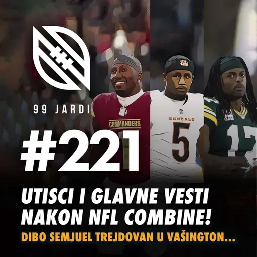 99 jardi #221 NFL: UTISCI I GLAVNE VESTI NAKON NFL COMBINE!