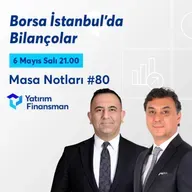 Masa Notları #80 | Borsada İstanbul'da Bilançolar