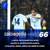 Calciopédia #66 – A nova artilharia da Inter