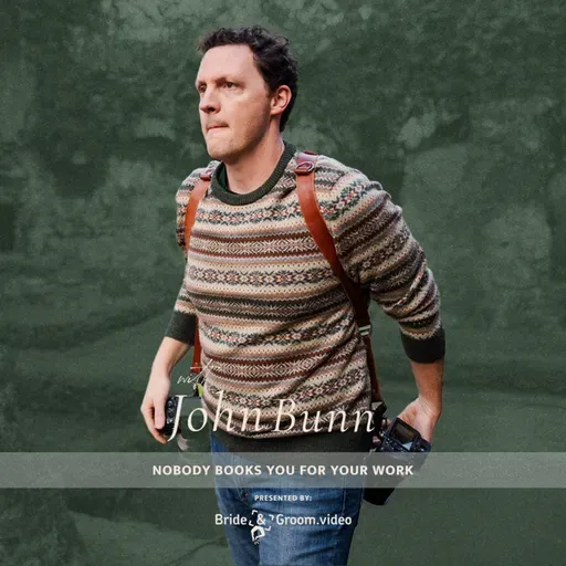 437. Nobody Books You For Your Work (They Book You For Trust) w/ John Bunn