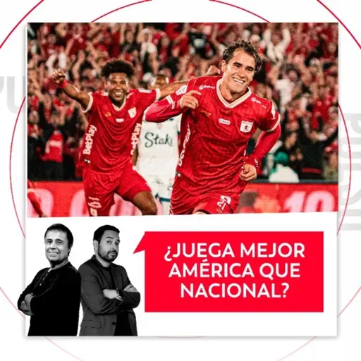 ¿Juega mejor América que Nacional? El Pulso del Fútbol, 23 de abril del 2026