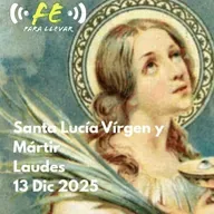 Santa Lucía Vírgen y Martir - Laudes 13 de Diciembre 2025