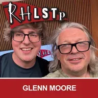 RHLSTP 569 - Glenn Moore