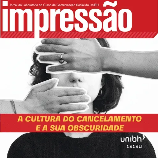 Jornal Impressão - edição 214, Cultura do Cancelamento e a sua Obscuridade
