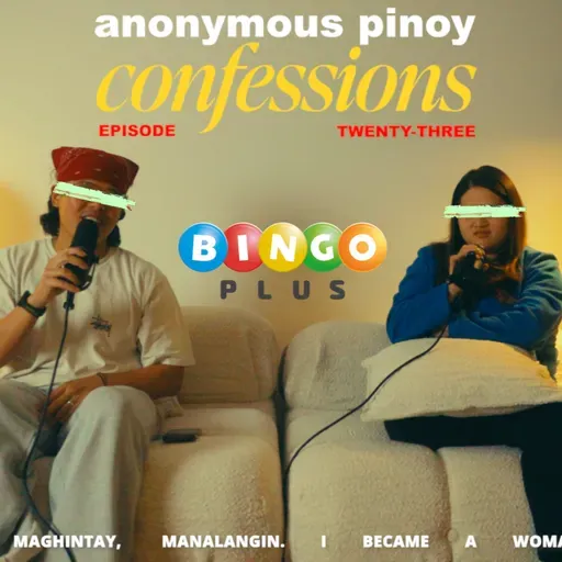 ANONYMOUS PINOY CONFESSIONS — EP. 23: "GRACE IN THE WAITING"