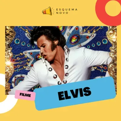 ELVIS É UMA CINEBIOGRAFIA QUE EMPOLGA E APRESENTA PARA O MUNDO UM NOVO ASTRO DE HOLLYWOOD