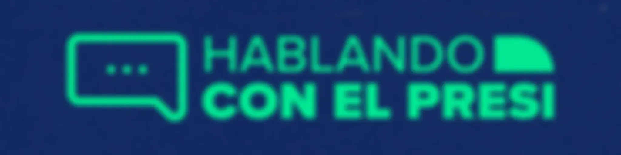 Hablando con el Presi