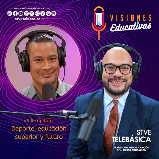 Visiones Educativas: Deporte, educación superior y futuro