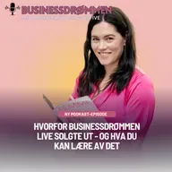 Hvorfor Businessdrømmen Live solgte ut - og hva du kan lære av det