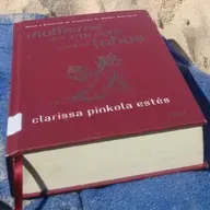 Mulheres que correm com os lobos.Clarissa Pínkola Estes | A raiva legítima e as árvores ressecadas.