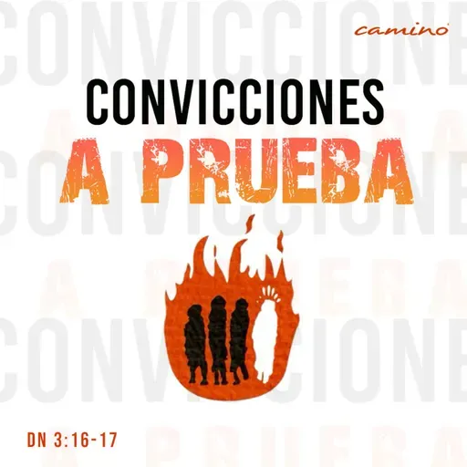 Oración 24 de julio (Convicciones a prueba)