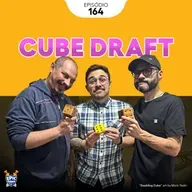 0164 – Cube Draft