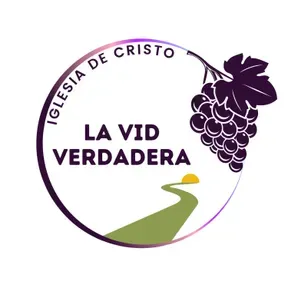 Iglesia de Cristo - La Vid Verdadera