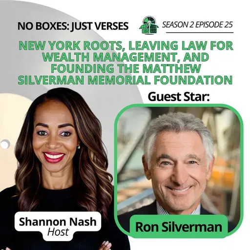 Ron Silverman on New York Roots, Reinvention from Federal Prosecutor to Partner in Two Prominent LA Law Firms, Leaving the Law for Wealth Management and Co-Founding Bel Air Investment Advisors, and Turning Personal Loss into Purpose Through the Matthew Si