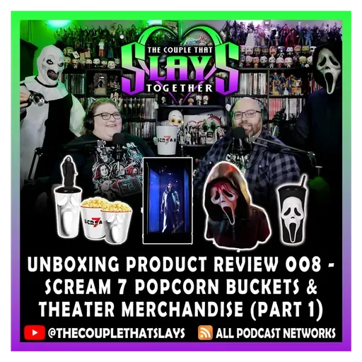Unboxing Product Review 008 - Scream 7 Popcorn Buckets (Part 1)