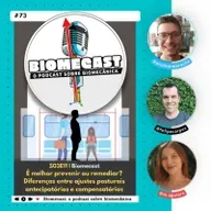 S03 - Ep73 | É melhor prevenir ou remediar? Diferenças entre ajustes posturais antecipatórios e compensatórios