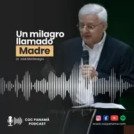 "Un milagro llamado Madre" - Dr. José Montenegro