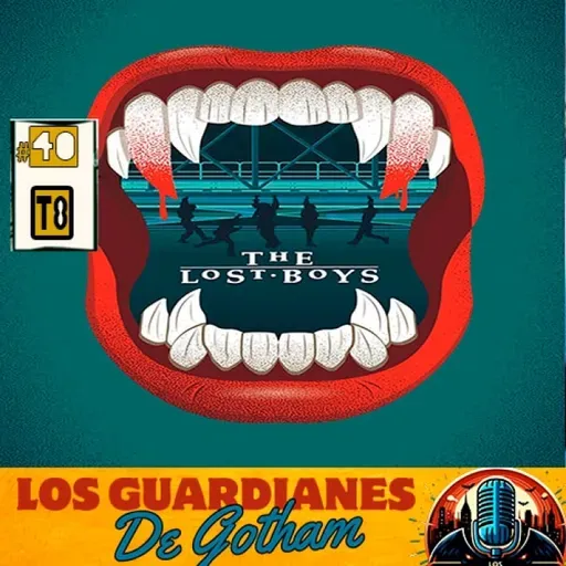 The Lost Boys: Las Secuelas que Nunca Deberían Haber Existido - Los Guardianes de Gotham 8x40