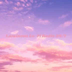 Luminous Lo-Fi Radio
