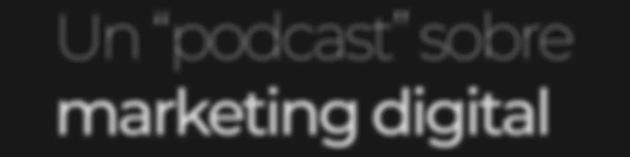 Un podcast sobre marketing digital by Aloha!