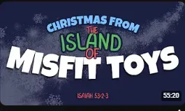 Christmas from the Island of Misfit Toys | Pastor Brian Mandel